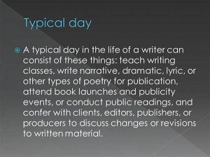 Typical Day For A Novelist