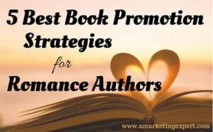 Marketing Strategies For Romance Writers