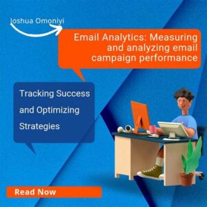 Analyzing Email Campaign Performance Metrics