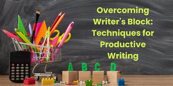 Overcoming Writer’s Block Techniques