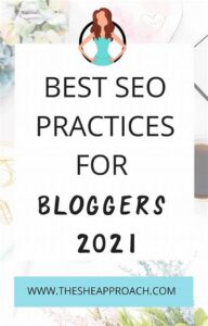 Best Seo Practices For Bloggers