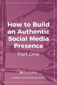 Developing Authentic Social Media Presence