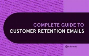 “retention Email Campaign Best Practices”