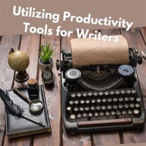 Utilizing Writing Productivity Tools