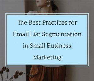 Best Practices For Email List Segmentation