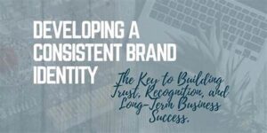 Developing A Consistent Writer Identity