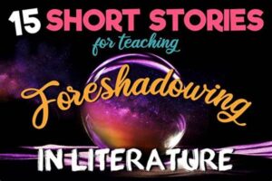 Foreshadowing Strategies For Gripping Stories