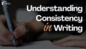 Consistency In Writing Style