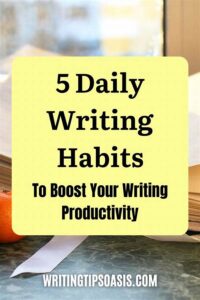 Novelist’s Daily Writing Habits