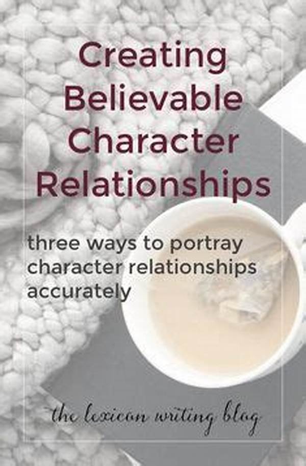 Building Believable Character Relationships