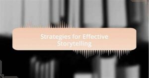 Effective Storytelling Improvement Strategies
