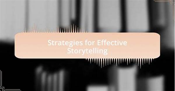 Effective Storytelling Improvement Strategies