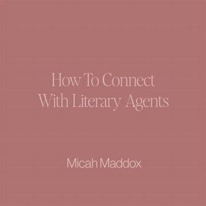 How To Connect With Literary Agents